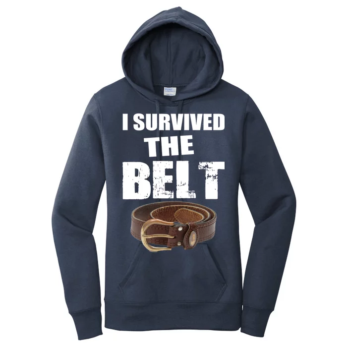 I Survived The Belt Women's Pullover Hoodie