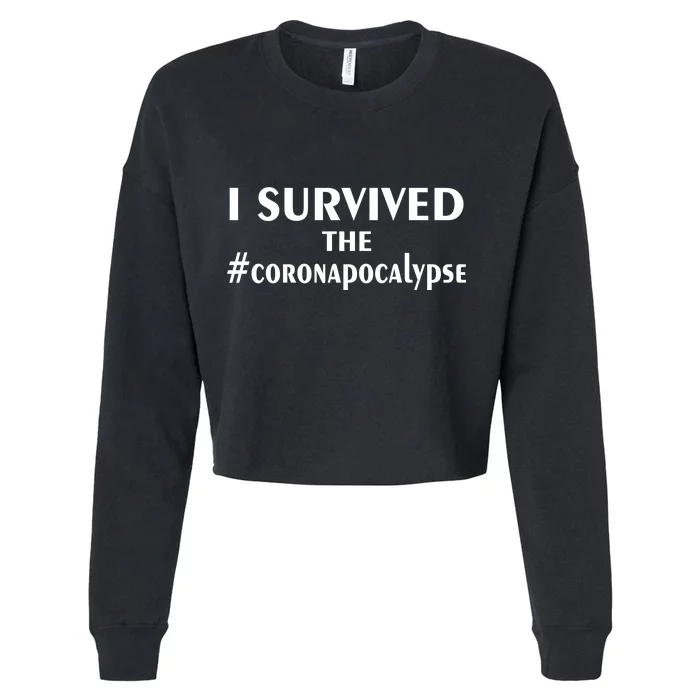 I Survived The Coronapocalypse Cropped Pullover Crew