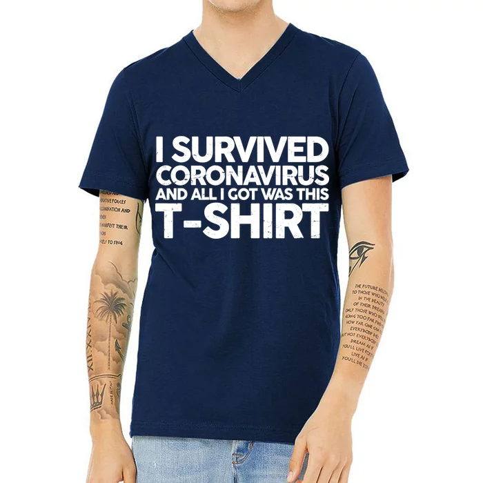 I Survived the Coronavirus and All I Got Was This V-Neck T-Shirt