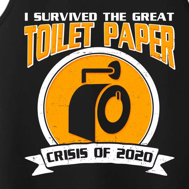 I Survived The Great Toilet Paper Crisis Of 2020 Performance Tank