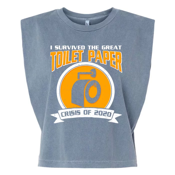 I Survived The Great Toilet Paper Crisis Of 2020 Garment-Dyed Women's Muscle Tee