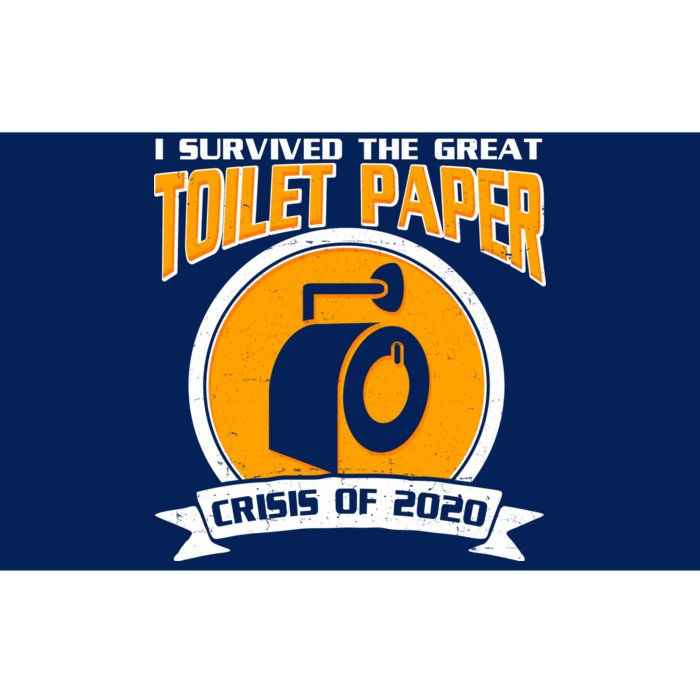 I Survived The Great Toilet Paper Crisis Of 2020 Bumper Sticker