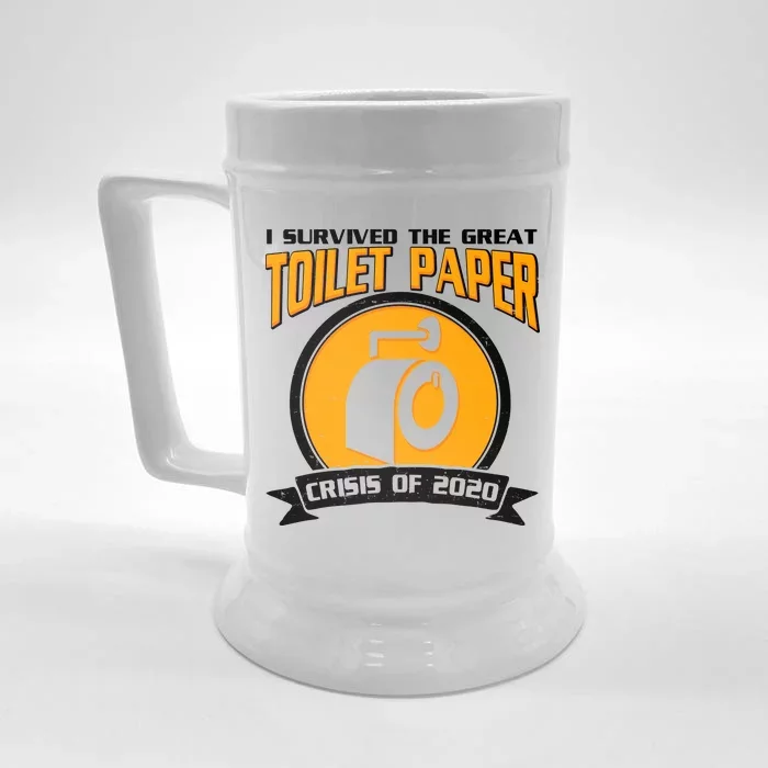 I Survived The Great Toilet Paper Crisis Of 2020 Front & Back Beer Stein