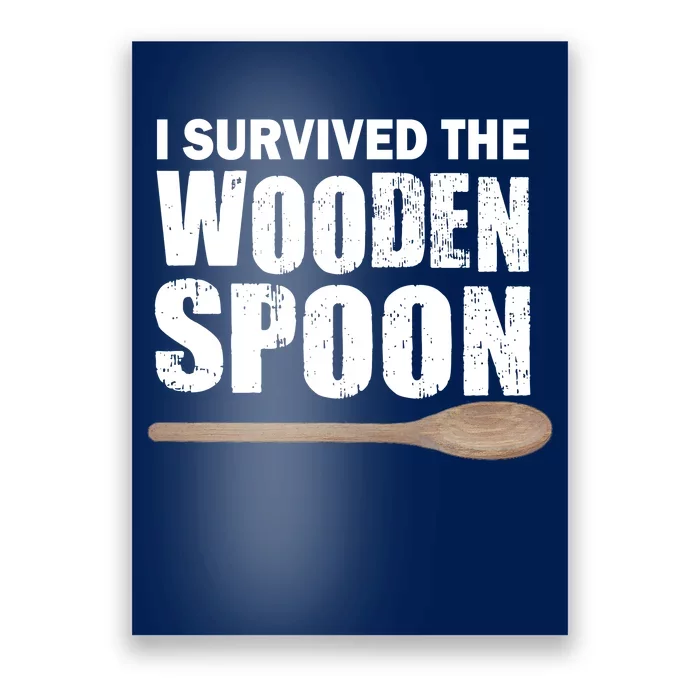 I Survived The Wooden Spoon Poster