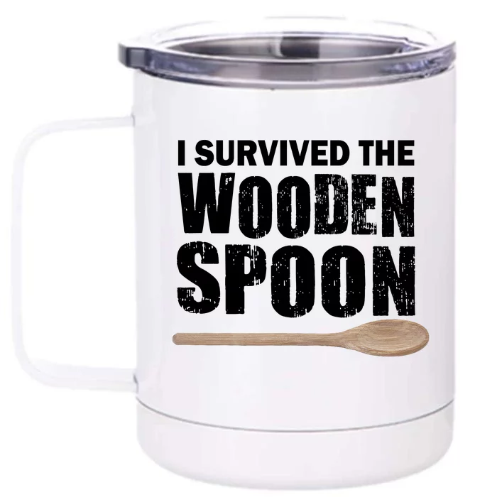 I Survived The Wooden Spoon Front & Back 12oz Stainless Steel Tumbler Cup