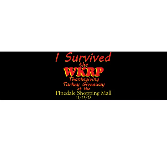 I Survived WKRP Pinedale Shopping Mall 1978 Bumper Sticker