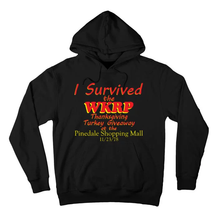 I Survived WKRP Pinedale Shopping Mall 1978 Tall Hoodie