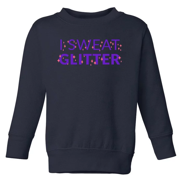 I Sweat Glitter Toddler Sweatshirt