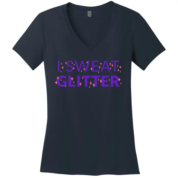 I Sweat Glitter Women's V-Neck T-Shirt