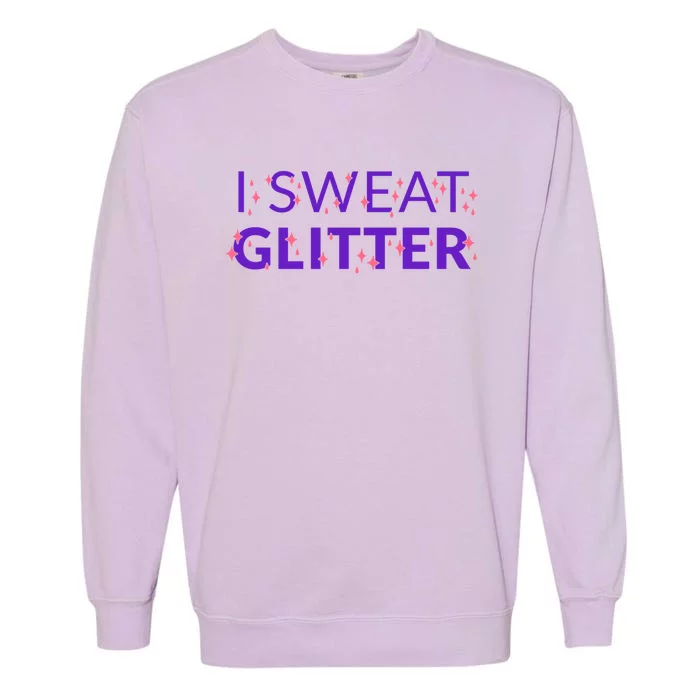 I Sweat Glitter Garment-Dyed Sweatshirt