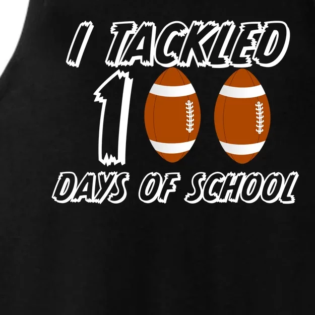 I Tackled 100 Days Of school Ladies Tri-Blend Wicking Tank