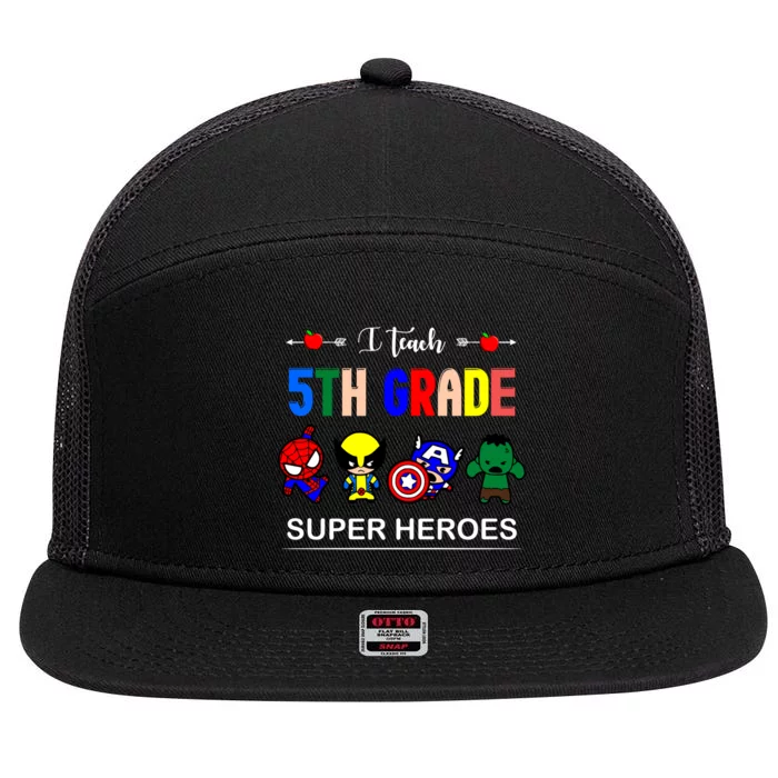 I Teach 5th Grade Superheroes 7 Panel Mesh Trucker Snapback Hat