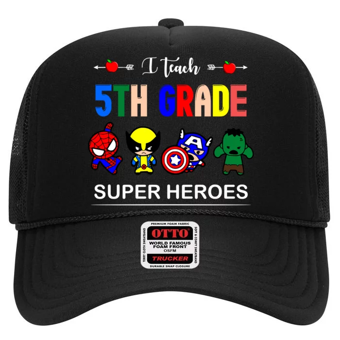 I Teach 5th Grade Superheroes High Crown Mesh Trucker Hat