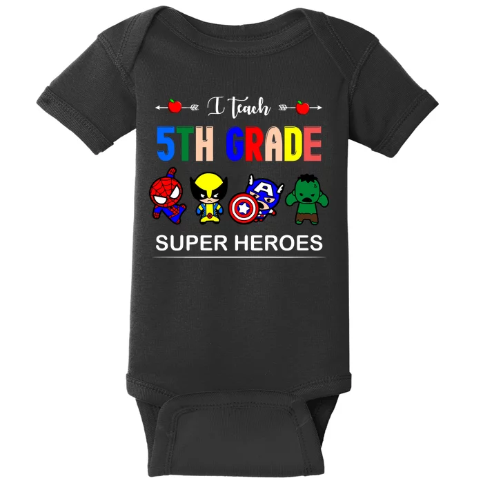 I Teach 5th Grade Superheroes Baby Bodysuit