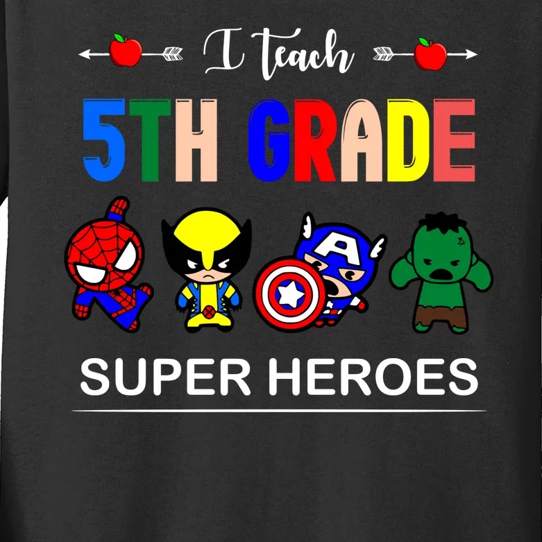 I Teach 5th Grade Superheroes Kids Long Sleeve Shirt