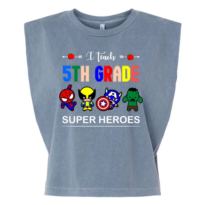 I Teach 5th Grade Superheroes Garment-Dyed Women's Muscle Tee