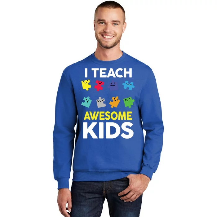 I Teach Awesome Kids Tall Sweatshirt