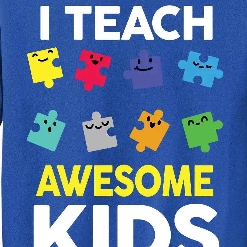 I Teach Awesome Kids Tall Sweatshirt