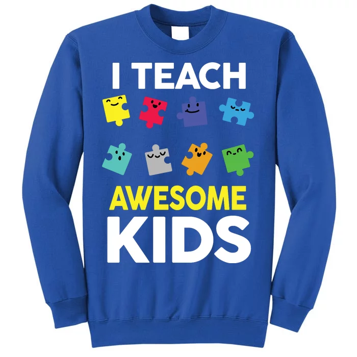 I Teach Awesome Kids Tall Sweatshirt