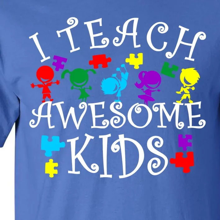 I Teach Awesome Kids Autism Awareness Teacher Tall T-Shirt