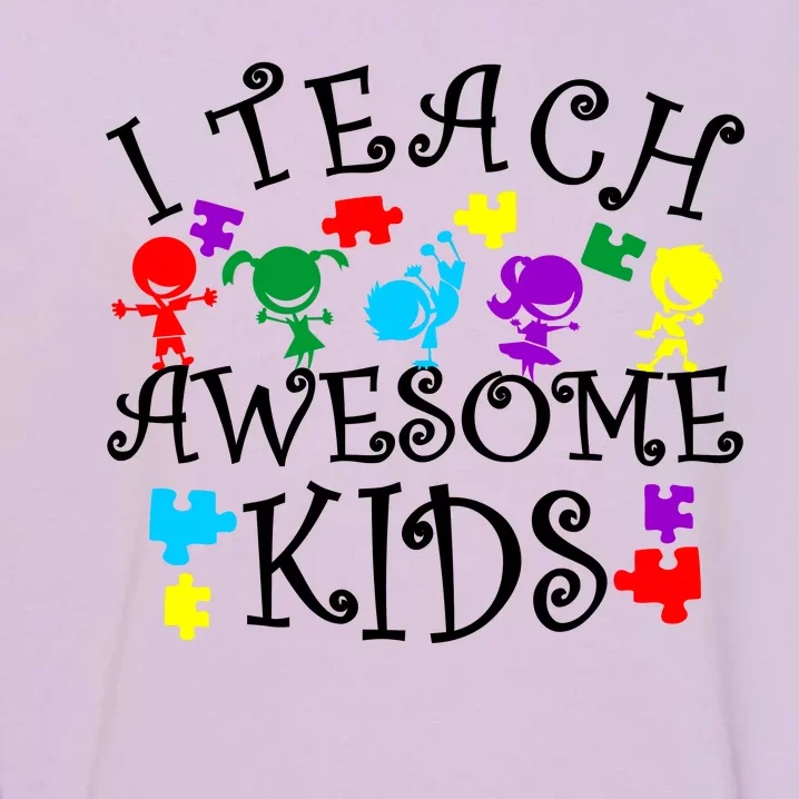 I Teach Awesome Kids Autism Awareness Teacher Garment-Dyed Sweatshirt