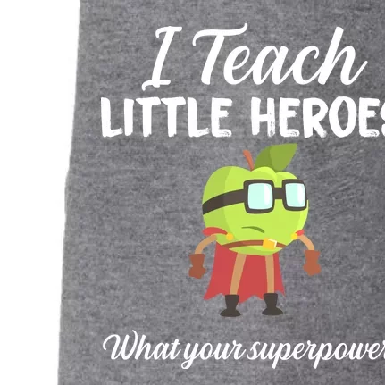 I Teach Little Heroes Doggie 3-End Fleece Hoodie