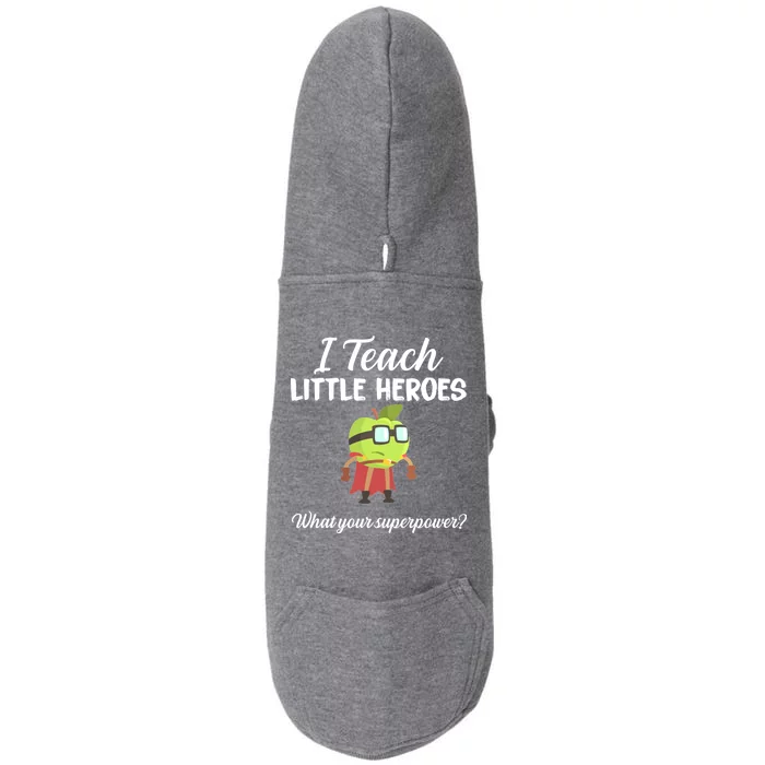 I Teach Little Heroes Doggie 3-End Fleece Hoodie