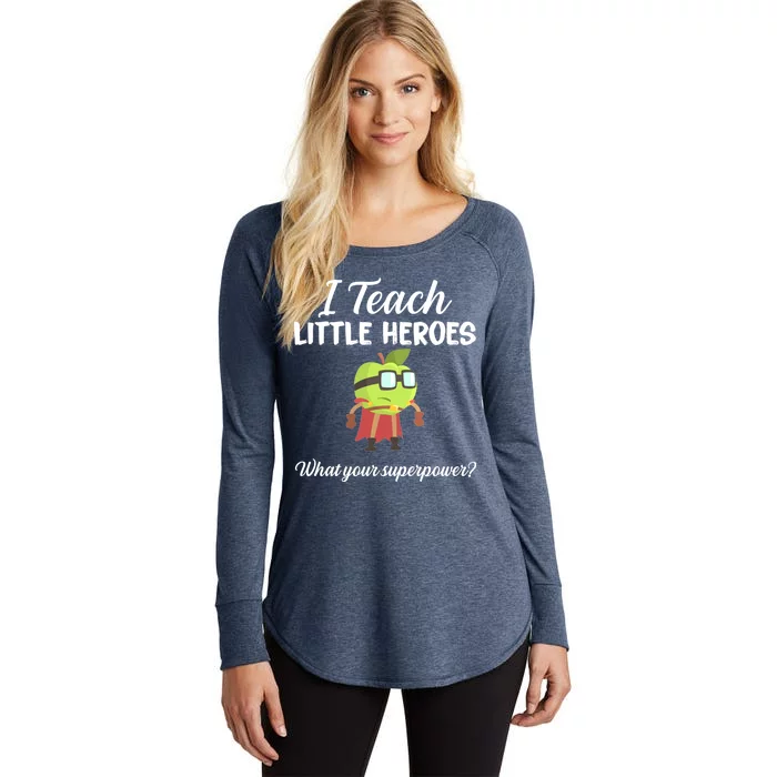 I Teach Little Heroes Women's Perfect Tri Tunic Long Sleeve Shirt