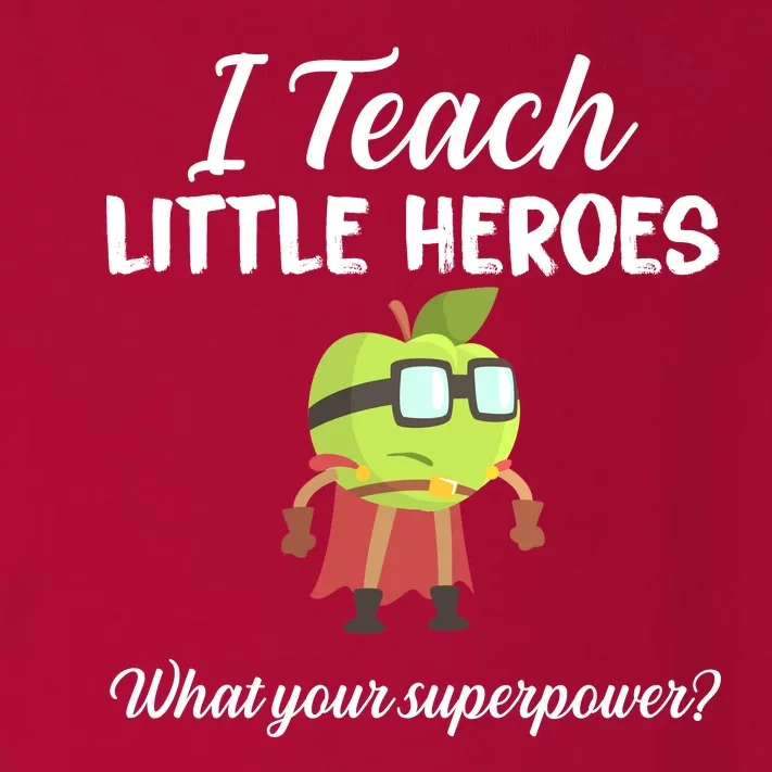 I Teach Little Heroes Toddler Long Sleeve Shirt