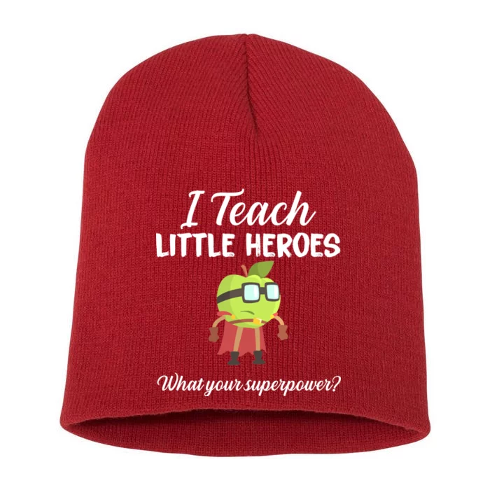 I Teach Little Heroes Short Acrylic Beanie