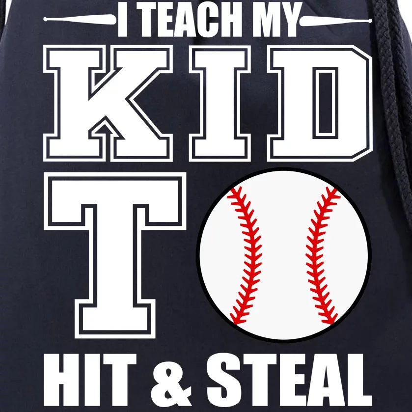 I Teach My Kid To Hit & Steal Baseball Drawstring Bag