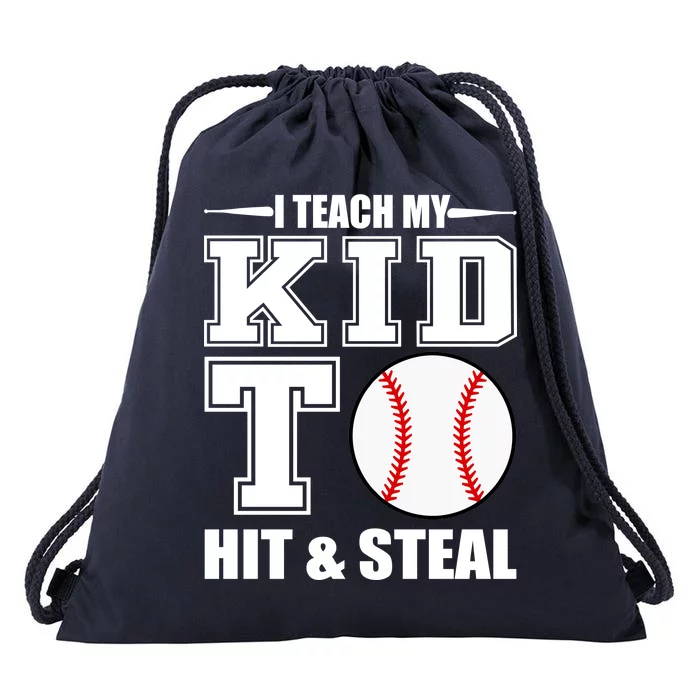 I Teach My Kid To Hit & Steal Baseball Drawstring Bag