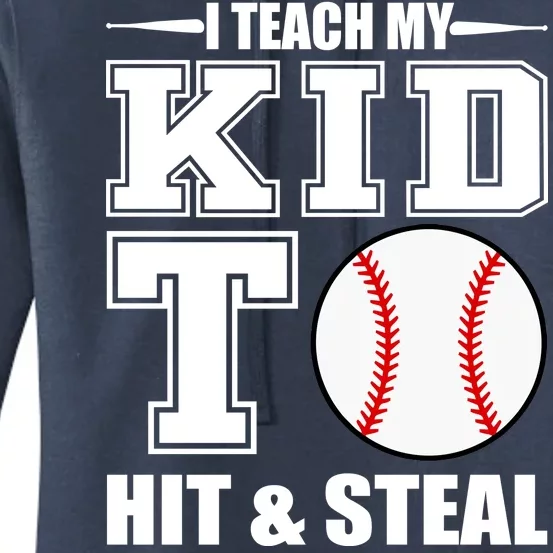 I Teach My Kid To Hit & Steal Baseball Women's Pullover Hoodie