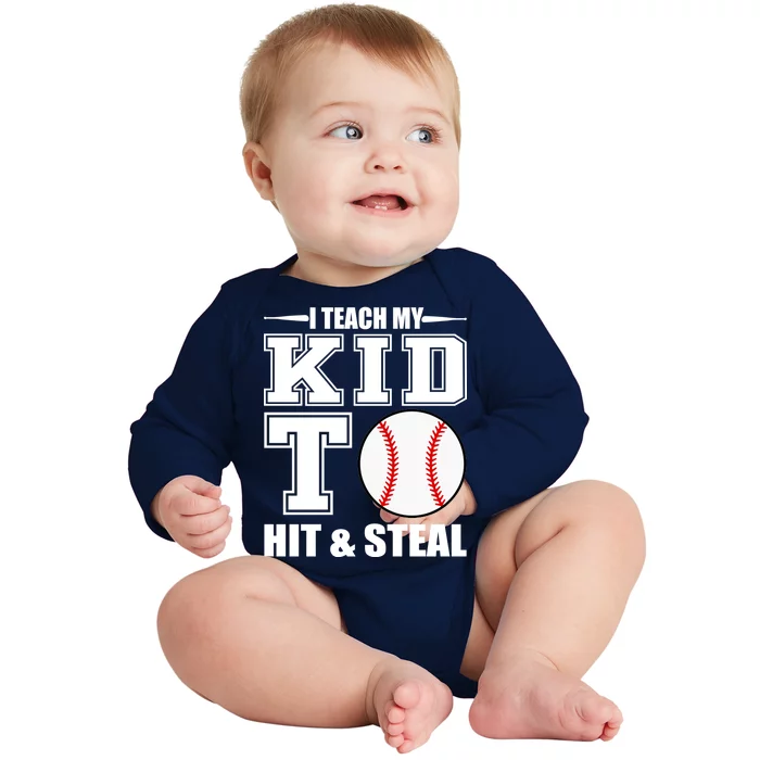 I Teach My Kid To Hit & Steal Baseball Baby Long Sleeve Bodysuit