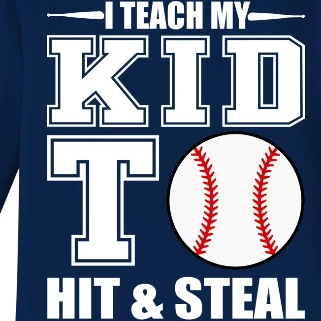 I Teach My Kid To Hit & Steal Baseball Baby Long Sleeve Bodysuit