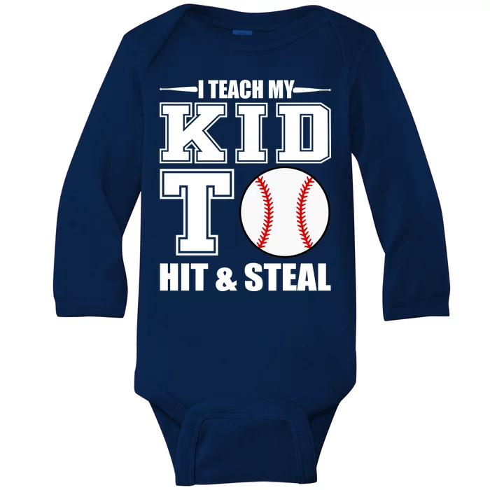 I Teach My Kid To Hit & Steal Baseball Baby Long Sleeve Bodysuit