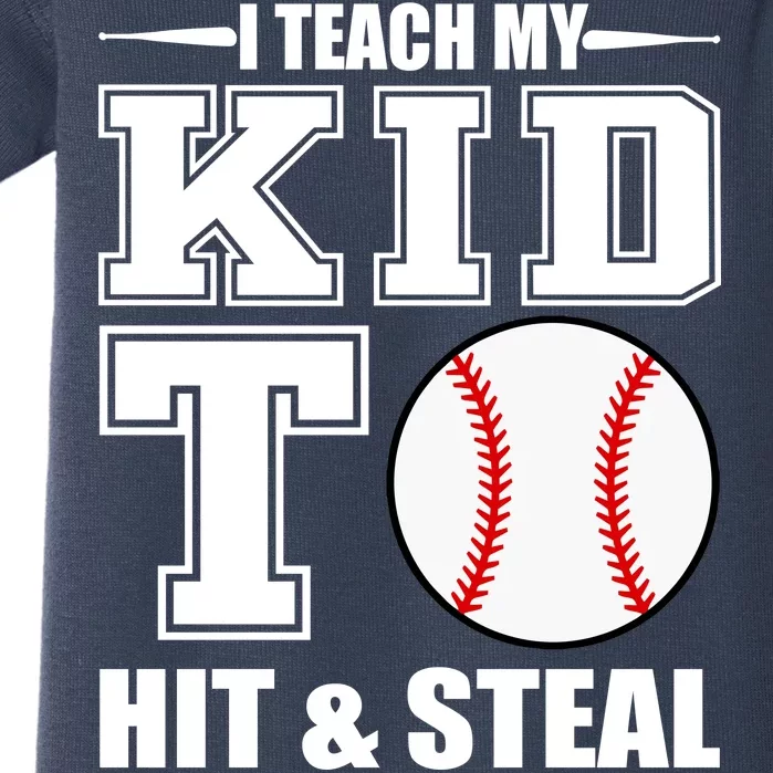 I Teach My Kid To Hit & Steal Baseball Baby Bodysuit