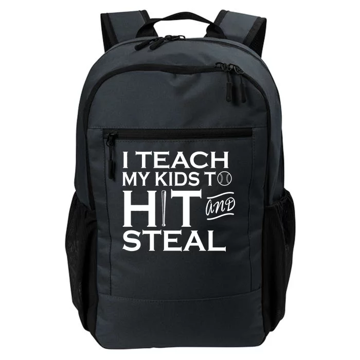 I Teach My Kids To Hit And Steal Daily Commute Backpack