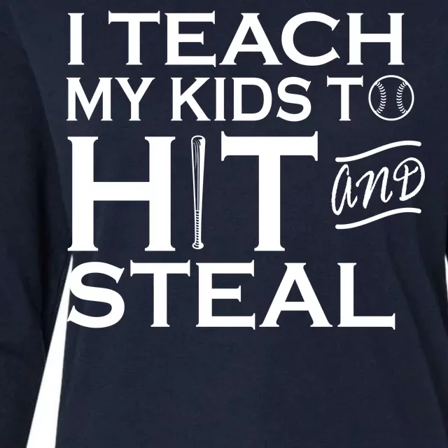 I Teach My Kids To Hit And Steal Womens Cotton Relaxed Long Sleeve T-Shirt