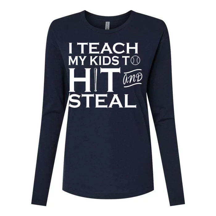 I Teach My Kids To Hit And Steal Womens Cotton Relaxed Long Sleeve T-Shirt