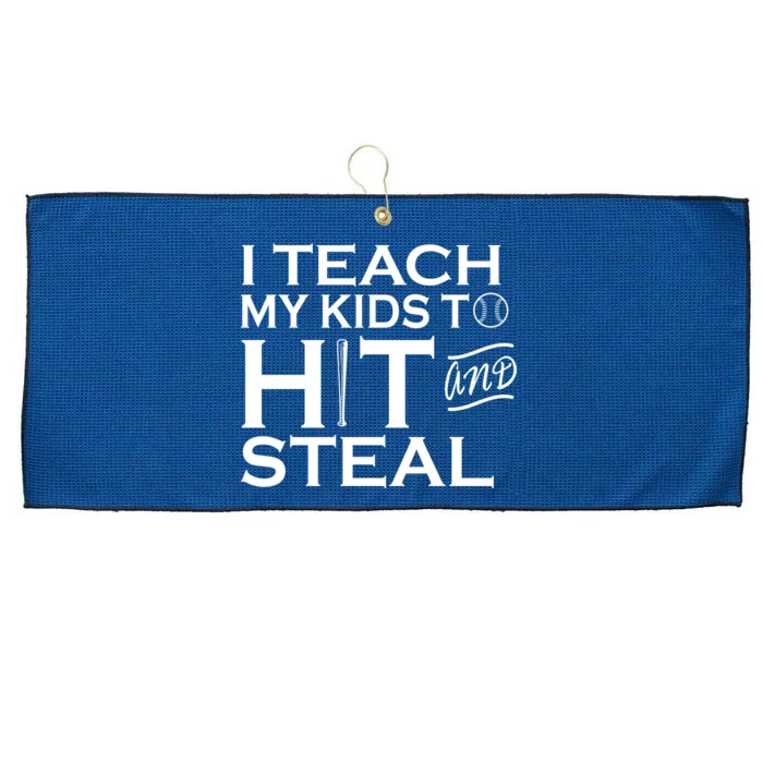 I Teach My Kids To Hit And Steal Large Microfiber Waffle Golf Towel