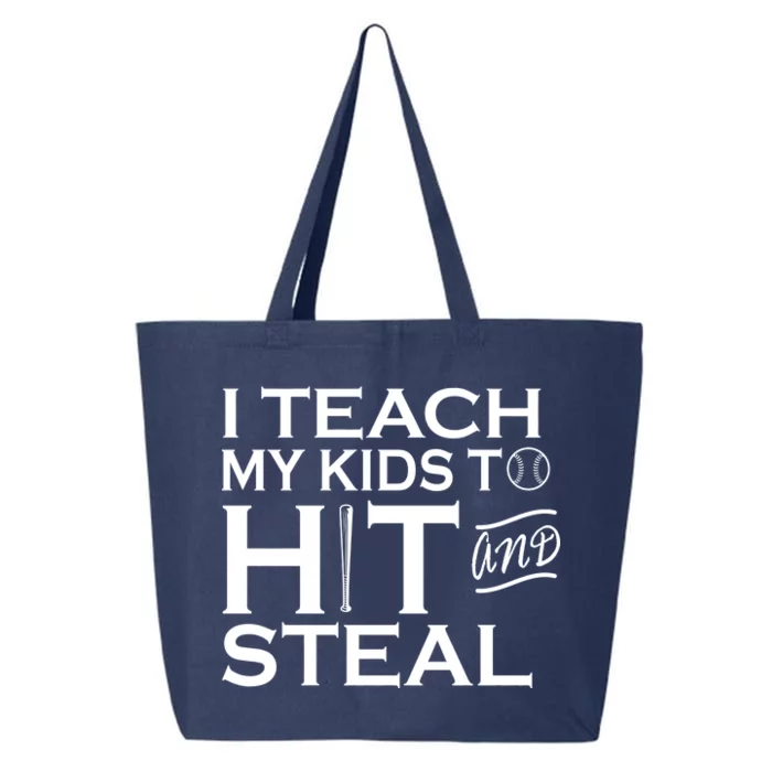 I Teach My Kids To Hit And Steal 25L Jumbo Tote