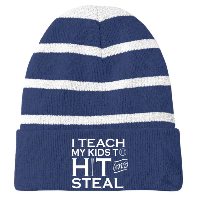 I Teach My Kids To Hit And Steal Striped Beanie with Solid Band