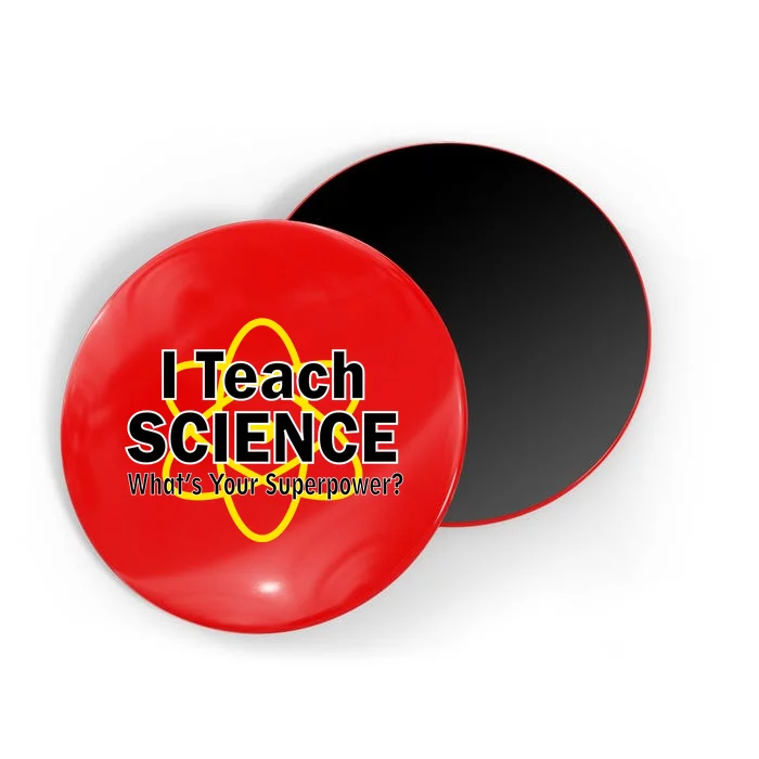 I Teach Science What's Your Superpower? Magnet