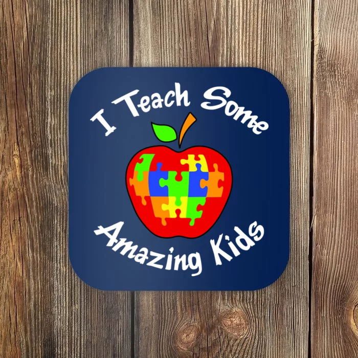 I Teach Some Amazing Kids Coaster