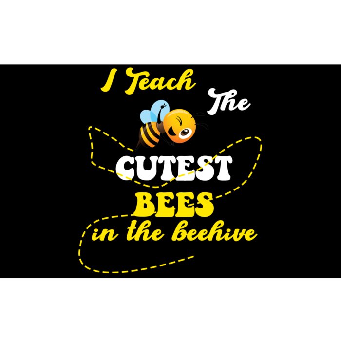 I Teach The Cutest Bees In The Hive Bumper Sticker