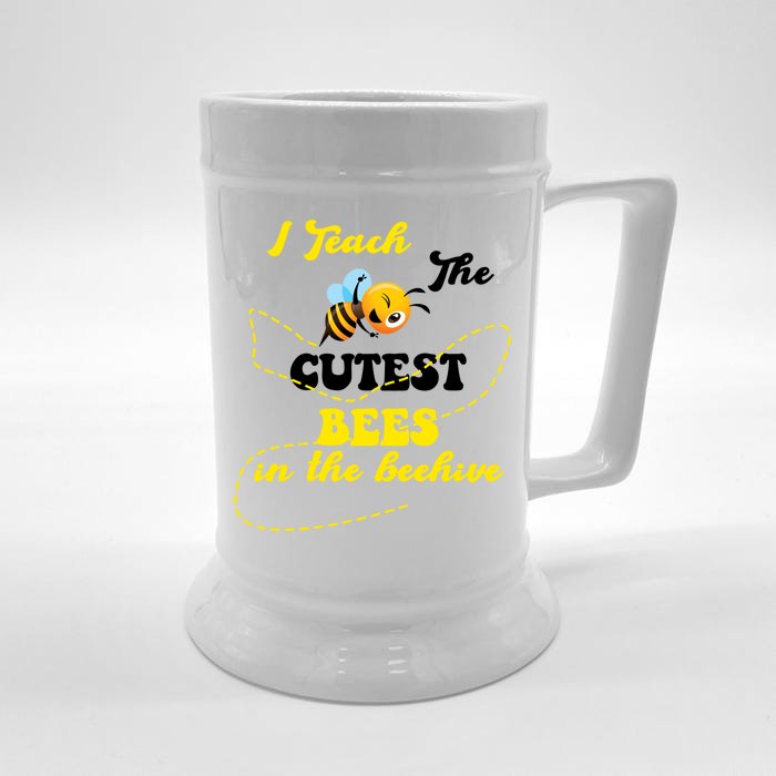 I Teach The Cutest Bees In The Hive Front & Back Beer Stein