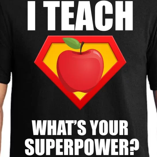 I Teach What Your Superpower? Pajama Set