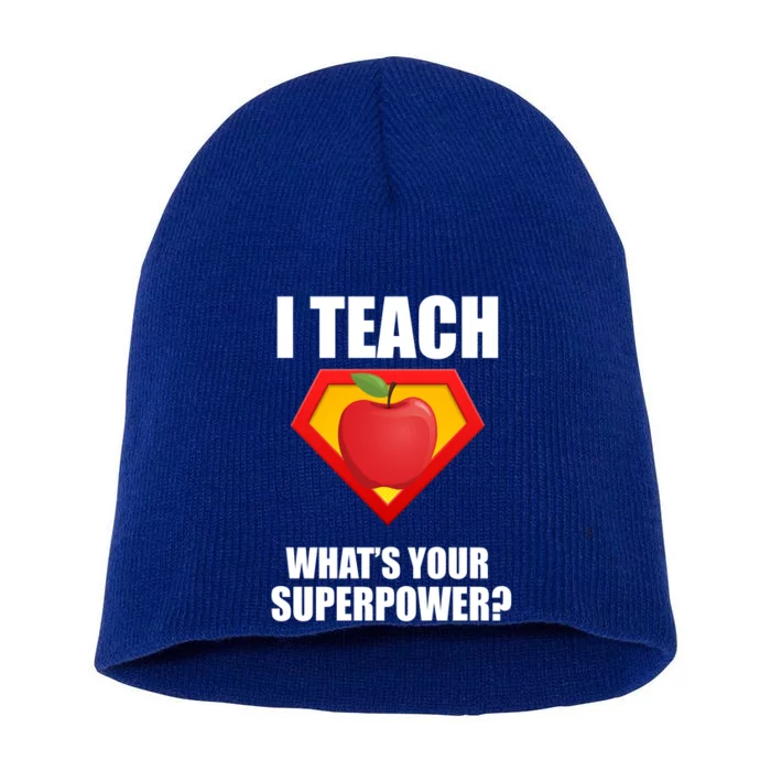 I Teach What Your Superpower? Short Acrylic Beanie