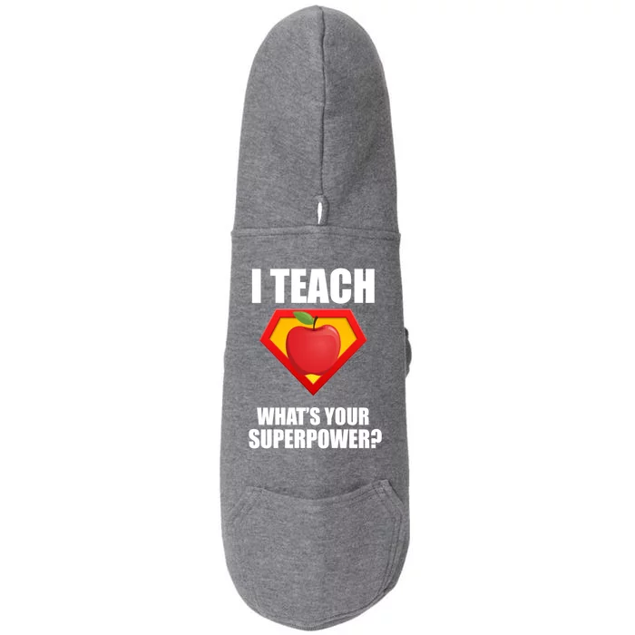 I Teach What Your Superpower? Doggie 3-End Fleece Hoodie